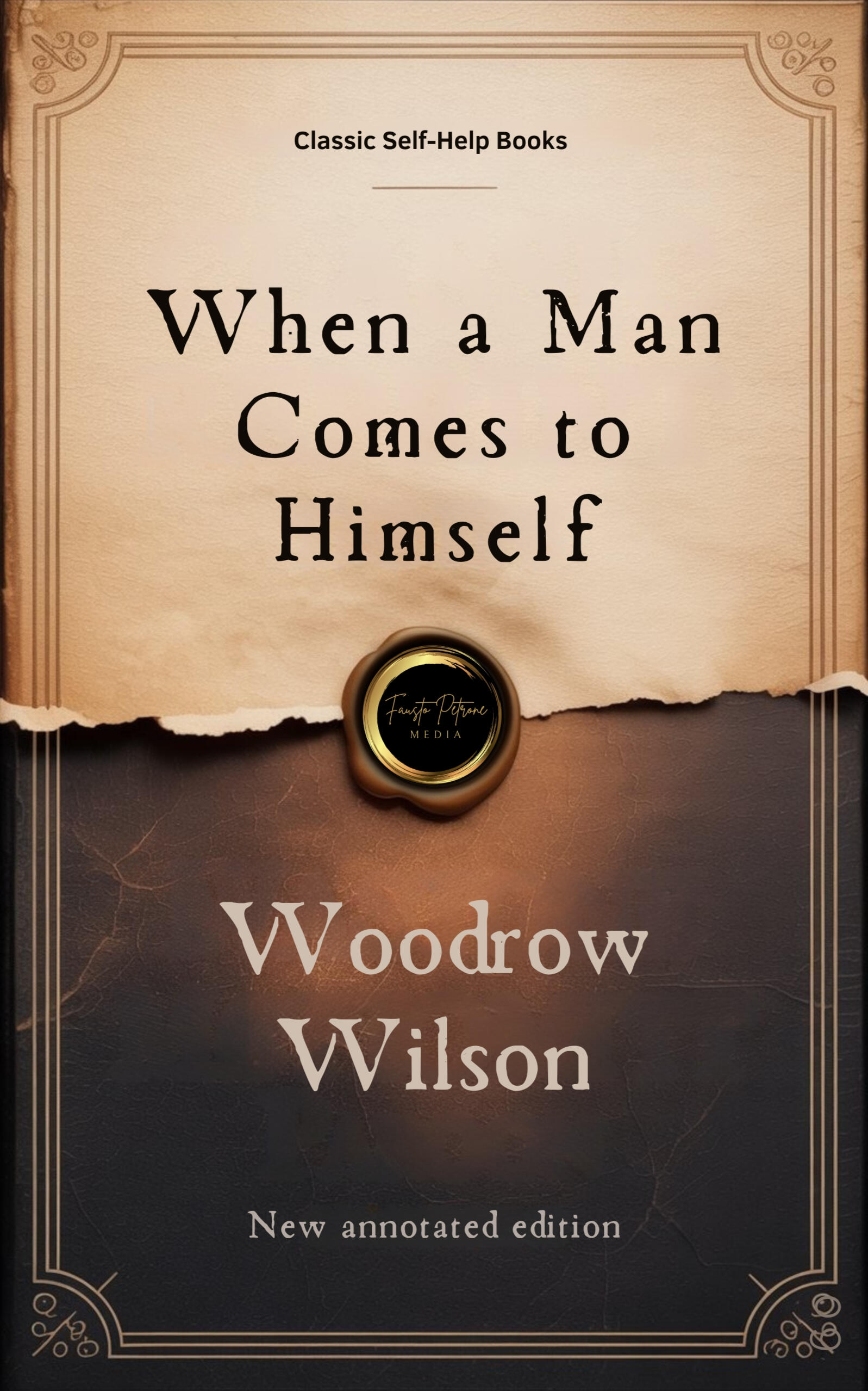 Cover of ‘When a Man Comes to Himself’ by Woodrow Wilson – classic self-help essay