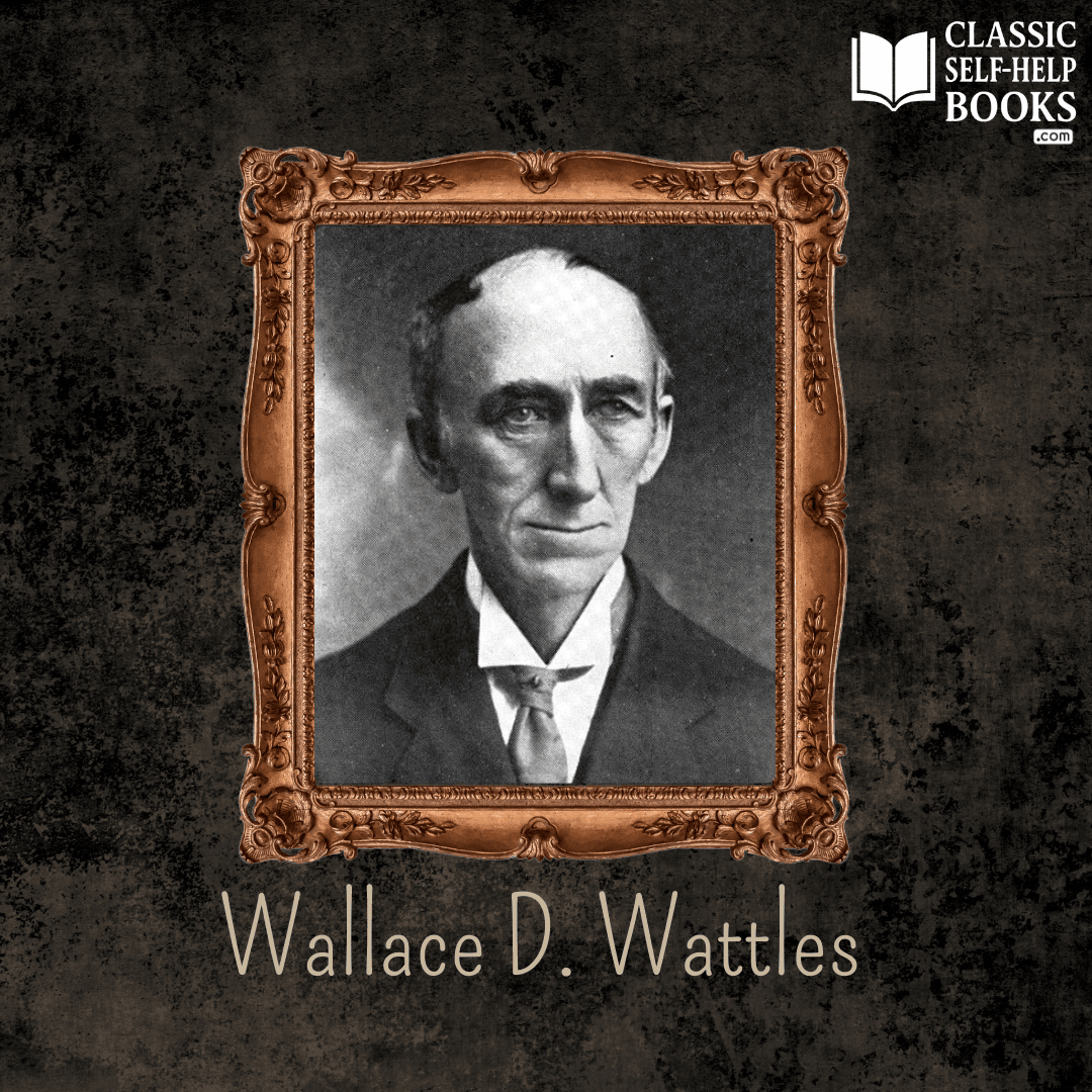 Vintage portrait of Wallace D. Wattles, American New Thought author and pioneer of self-help philosophy, best known for The Science of Getting Rich.