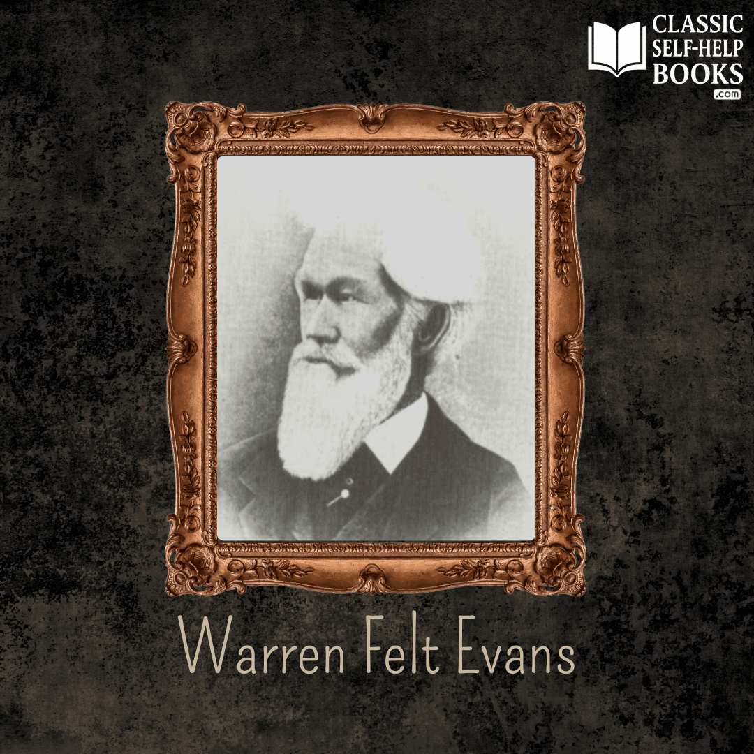 Vintage portrait of Warren Felt Evans, New Thought philosopher and early systematizer of mental healing, shown in a 19th-century framed photograph.